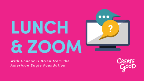 Zoom Lunch with Connor O'Brien from American Eagle Foundation
